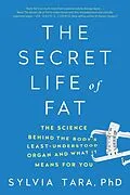 E-Book (epub) The Secret Life of Fat von Sylvia Tara