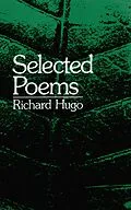 E-Book (epub) Selected Poems von Richard Hugo