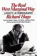 E-Book (epub) The Real West Marginal Way: A Poet's Autobiography von Richard Hugo