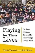 E-Book (epub) Playing for Their Lives von Eric Booth, Tricia Tunstall