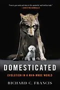 E-Book (epub) Domesticated von Richard C. Francis