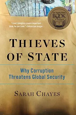 E-Book (epub) Thieves of State: Why Corruption Threatens Global Security von Sarah Chayes