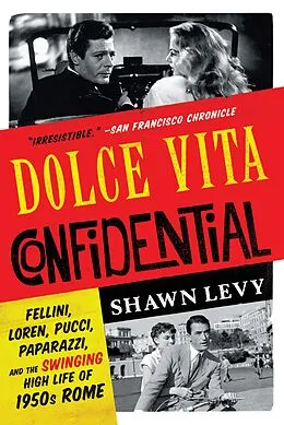 E-Book (epub) Dolce Vita Confidential von Shawn Levy