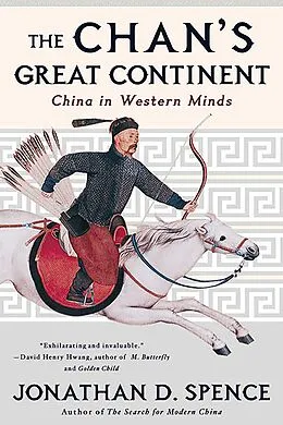 E-Book (epub) The Chan's Great Continent von Jonathan D. Spence