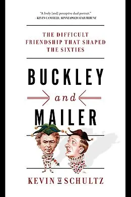 E-Book (epub) Buckley and Mailer von Kevin M. Schultz