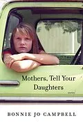 E-Book (epub) Mothers, Tell Your Daughters von Bonnie Jo Campbell