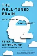 E-Book (epub) The Well-Tuned Brain von Peter C. Whybrow