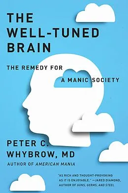 E-Book (epub) The Well-Tuned Brain von Peter C. Whybrow