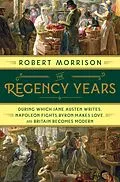 E-Book (epub) The Regency Years von Robert Morrison