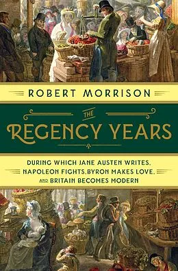E-Book (epub) The Regency Years von Robert Morrison