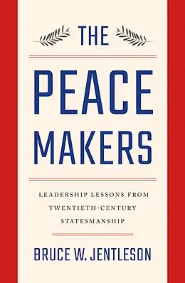 E-Book (epub) The Peacemakers von Bruce W. Jentleson