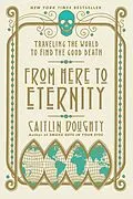 E-Book (epub) From Here to Eternity von Caitlin Doughty