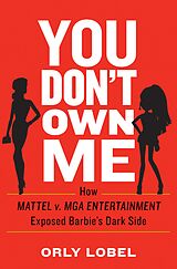 E-Book (epub) You Don't Own Me: The Court Battles That Exposed Barbie's Dark Side von 