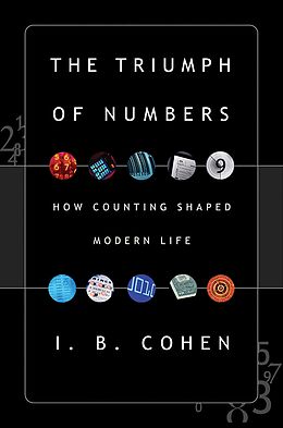 eBook (epub) The Triumph of Numbers: How Counting Shaped Modern Life de I. Bernard Cohen