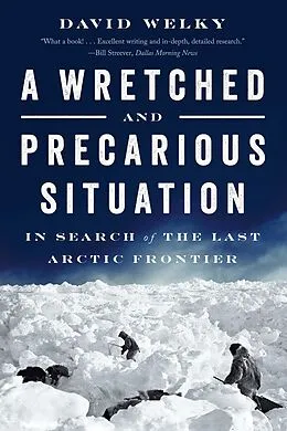 E-Book (epub) A Wretched and Precarious Situation von David Welky