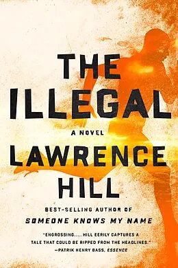 E-Book (epub) The Illegal von Lawrence Hill