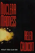 E-Book (epub) Nuclear Madness: What You Can Do von Helen Caldicott