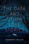 E-Book (epub) The Dark and Other Love Stories von Deborah Willis