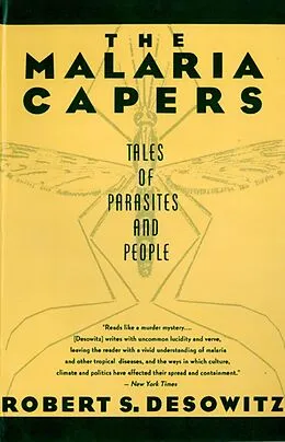E-Book (epub) The Malaria Capers: Tales of Parasites and People von Robert S. Desowitz