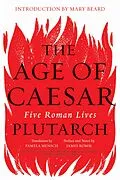 E-Book (epub) The Age of Caesar: Five Roman Lives von Plutarch