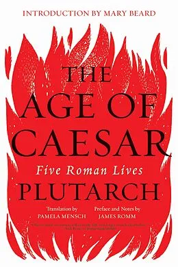 E-Book (epub) The Age of Caesar: Five Roman Lives von Plutarch