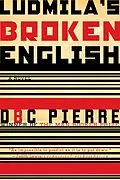 E-Book (epub) Ludmila's Broken English von Dbc Pierre