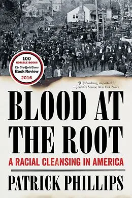 E-Book (epub) Blood at the Root: A Racial Cleansing in America von Patrick Phillips