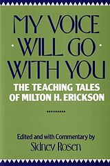 Kartonierter Einband My Voice Will Go With You - The Teaching Of Milton H Erickson von S Rosen