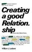 Kartonierter Einband (Kt) Creating a Good Relationship von William J. Lederer