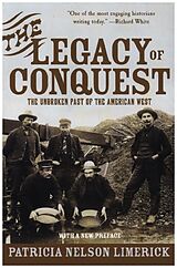 Couverture cartonnée The Legacy of Conquest: The Unbroken Past of the American West de Patricia Nelson Limerick