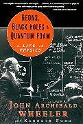 Geons, Black Holes, and Quantum Foam