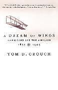 Couverture cartonnée A Dream of Wings de Tom D. Crouch