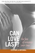 Kartonierter Einband Can Love Last? von Stephen A Mitchell
