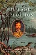Kartonierter Einband The Last Expedition von Daniel Liebowitz, Charles Pearson
