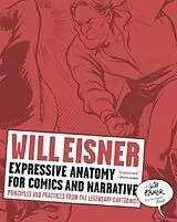 Kartonierter Einband Expressive Anatomy for Comics and Narrative von Eisner Will
