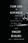 Couverture cartonnée Four Days in November de Vincent Bugliosi