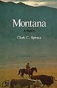 Kartonierter Einband Montana von Clark C. Spence