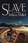 Kartonierter Einband Slave von William Malliol