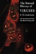 Kartonierter Einband The Natural History of Viruses von C. H. Andrewes, Christopher Andrewes