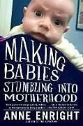 Kartonierter Einband (Kt) Making Babies von Anne Enright