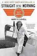 Couverture cartonnée Straight on Till Morning: The Life of Beryl Markham de Mary S. Lovell