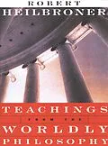 E-Book (epub) Teachings from the Worldly Philosophy von Robert L. Heilbroner