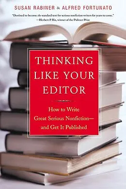 E-Book (epub) Thinking Like Your Editor von Susan Rabiner, Alfred Fortunato