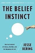 Couverture cartonnée Belief Instinct de Jesse Bering