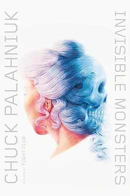 E-Book (epub) Invisible Monsters von Chuck Palahniuk