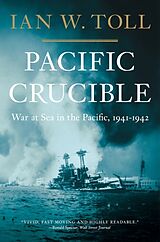 Couverture cartonnée Pacific Crucible de Ian W Toll