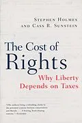 E-Book (epub) The Cost of Rights: Why Liberty Depends on Taxes von Stephen Holmes, Cass R. Sunstein