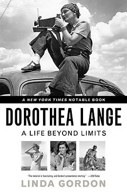E-Book (epub) Dorothea Lange: A Life Beyond Limits von Linda Gordon
