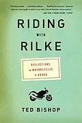 ePUB Riding with Rilke von Ted Bishop