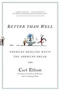 E-Book (epub) Better Than Well von Carl Elliott